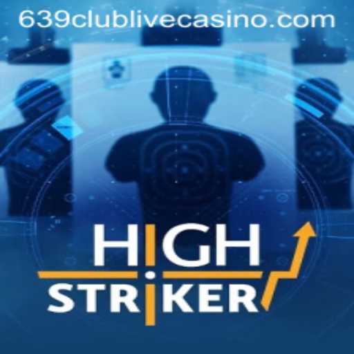 Unveiling HighStriker: A Thrilling Gaming Experience at 639club