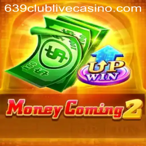 Discover the Exciting World of MoneyComing2 and Unlock the Secrets of 639club