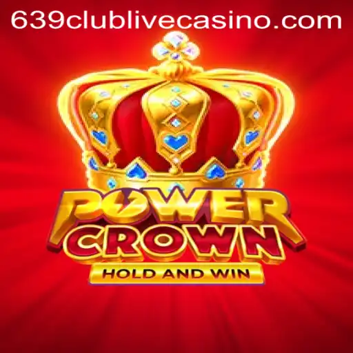 PowerCrown: Unveiling the New Era of Exciting Gameplay at 639club